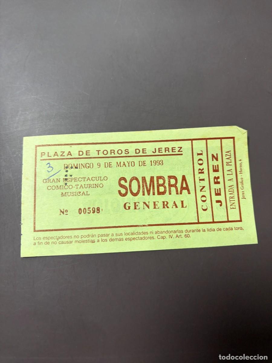 Bullfighting: ENTRADA DE TOROS - PLAZA DE TOROS DE JEREZ - SOMBRA GENERAL - DOMINGO 9 DE MAYO DE 1993