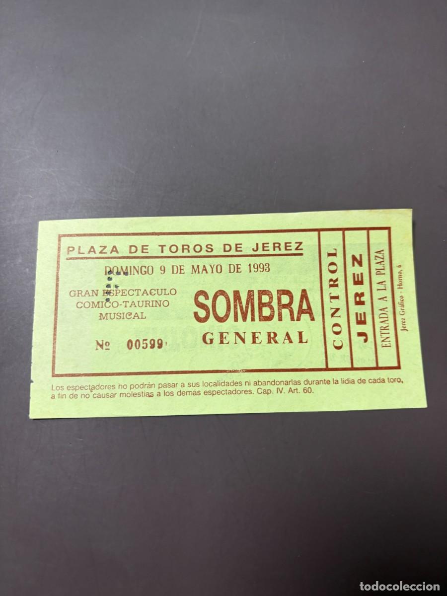 Bullfighting: ENTRADA DE TOROS - PLAZA DE TOROS DE JEREZ - SOMBRA GENERAL - DOMINGO 9 DE MAYO DE 1993