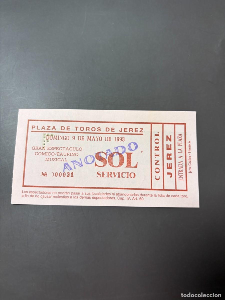 Tauromachia: ENTRADA DE TOROS - PLAZA DE TOROS DE JEREZ - SOL SERVICIO - DOMINGO 9 DE MAYO DE 1993