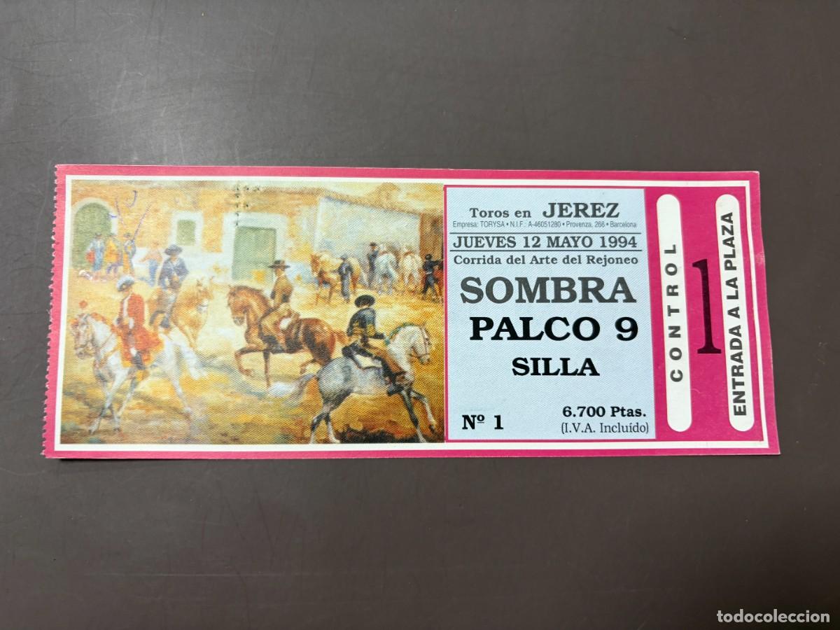 Tauromachia: ENTRADA DE TOROS - PLAZA DE TOROS DE JEREZ - SOMBRA PALCO - JUEVES 12 DE MAYO 1994