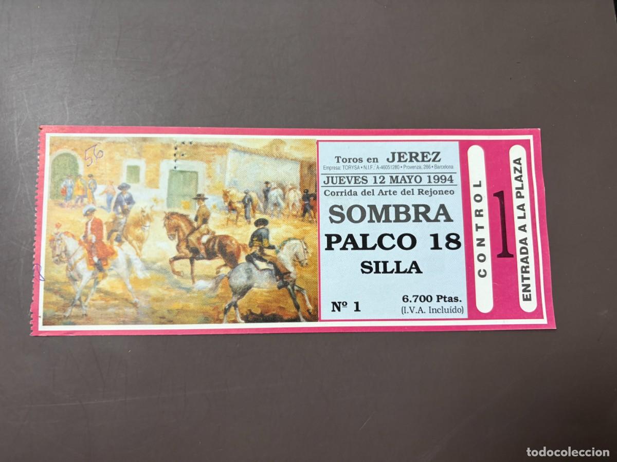 Tauromachia: ENTRADA DE TOROS - PLAZA DE TOROS DE JEREZ - SOMBRA PALCO - JUEVES 12 DE MAYO 1994