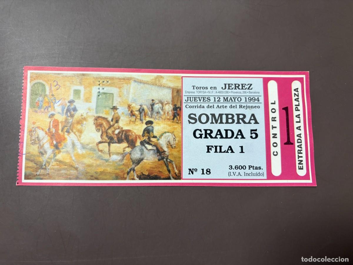 Tauromachia: ENTRADA DE TOROS - PLAZA DE TOROS DE JEREZ - SOMBRA GRADA - JUEVES 12 DE MAYO 1994