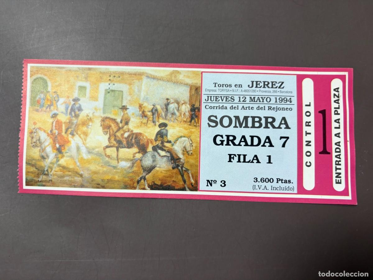 Tauromachia: ENTRADA DE TOROS - PLAZA DE TOROS DE JEREZ - SOMBRA GRADA - JUEVES 12 DE MAYO 1994