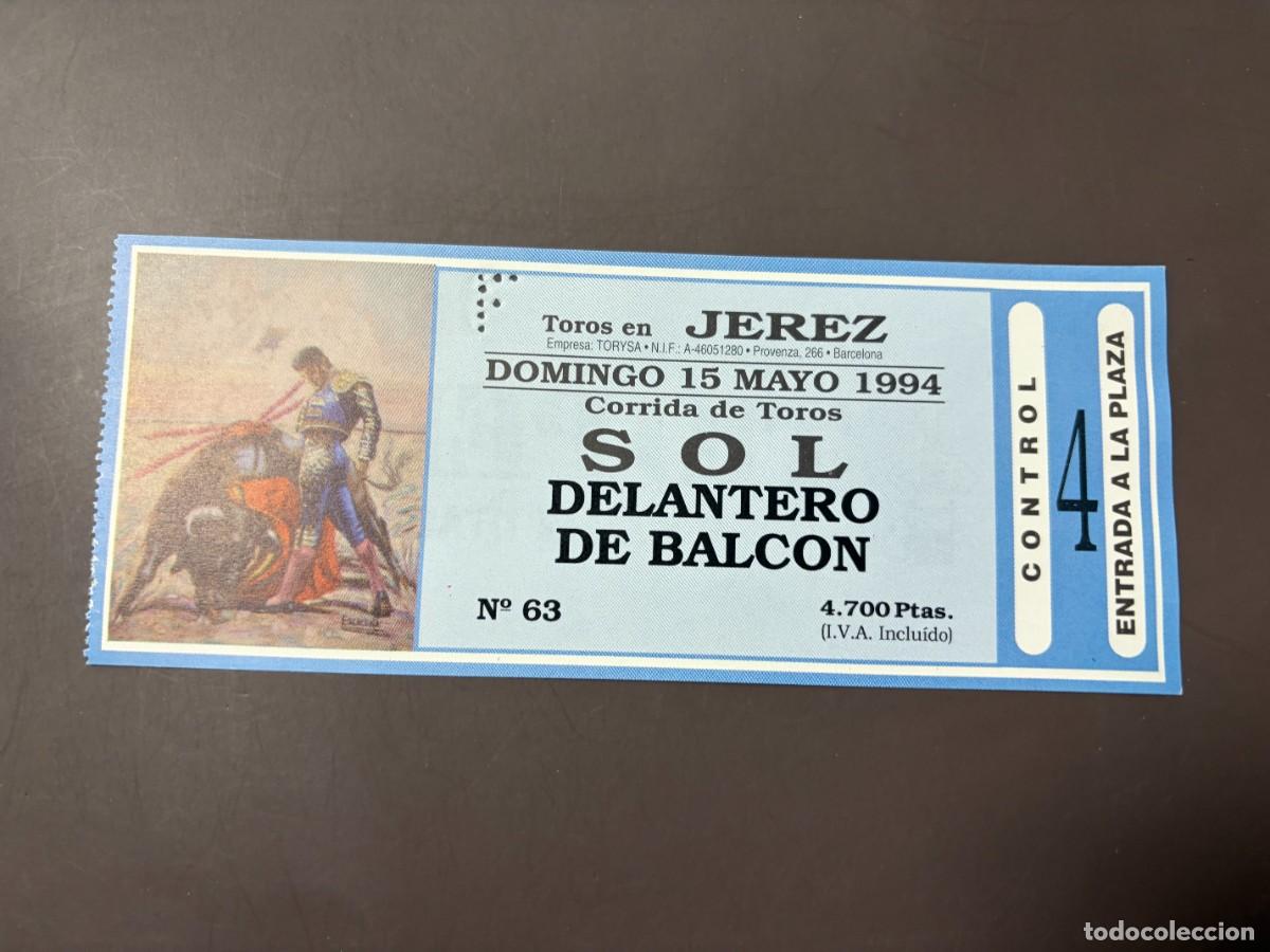 Tauromachia: ENTRADA DE TOROS - PLAZA DE TOROS DE JEREZ - SOL DELANTERO DE BALC&Oacute;N - DOMINGO 15 DE MAYO 1994