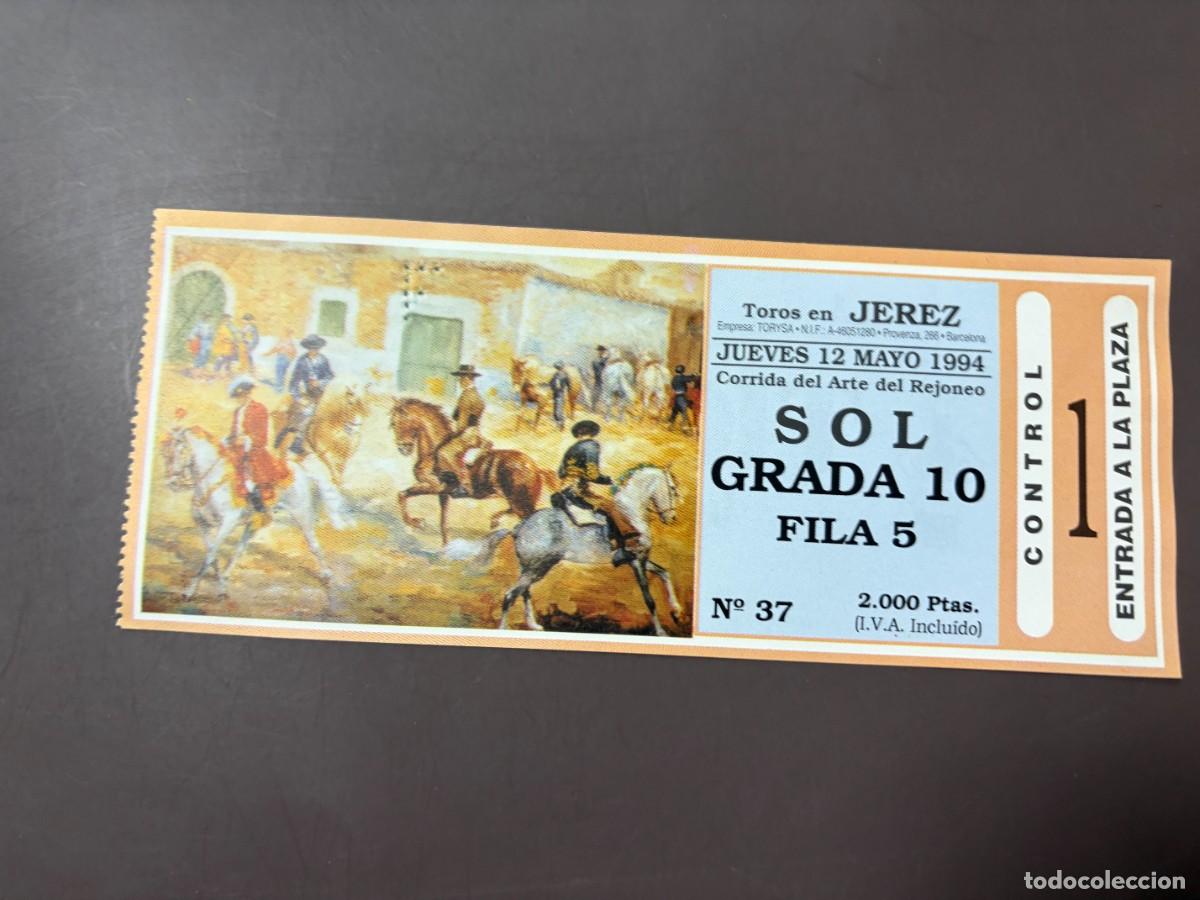 Tauromachia: ENTRADA DE TOROS - PLAZA DE TOROS DE JEREZ - SOL GRADA - JUEVES 12 MAYO 1994