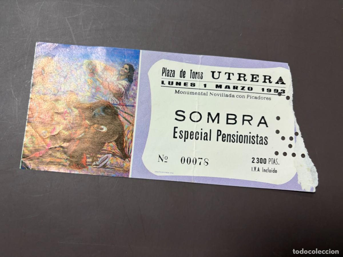 Tauromaquia: ENTRADA DE TOROS - PLAZA DE TOROS UTRERA - SOMBRA ESPECIAL PENSIONISTAS - LUNES 1 MARZO 1993