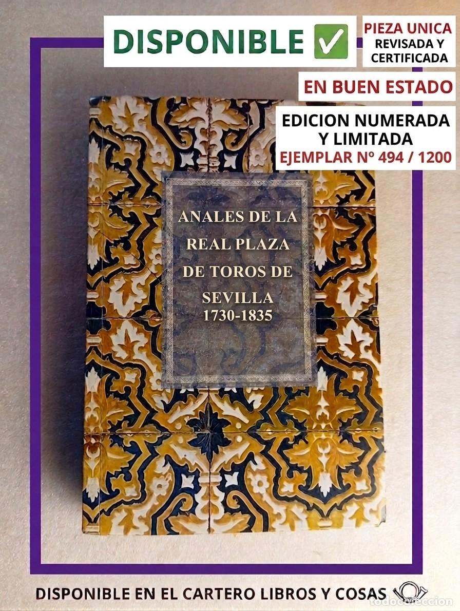 Tauromaquia: NUMERADO ANALES DE LA REAL PLAZA DE TOROS DE SEVILLA 1730-1835-RICARDO DE ROJAS Y SOL&Iacute;S