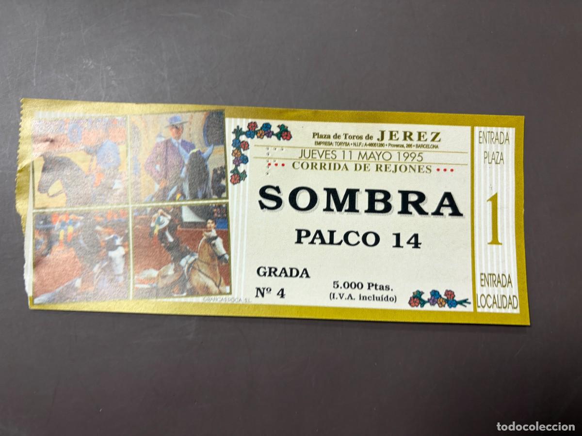 Tauromaquia: ENTRADA DE TOROS - PLAZA DE TOROS JEREZ - SOMBRA PALCO - JUEVES 11 MAYO 1995