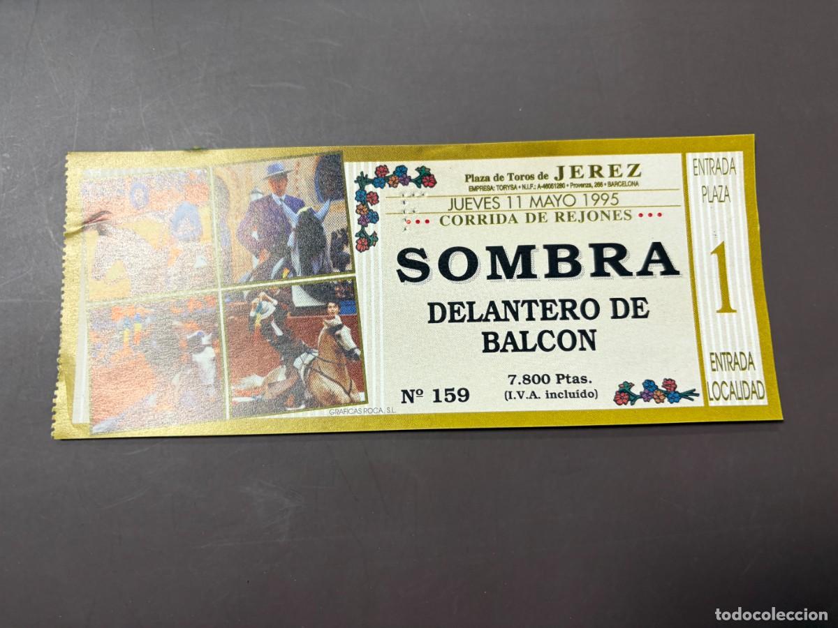 Tauromaquia: ENTRADA DE TOROS - PLAZA DE TOROS JEREZ - SOMBRA DELANTERO DE BALCON - JUEVES 11 MAYO 1995
