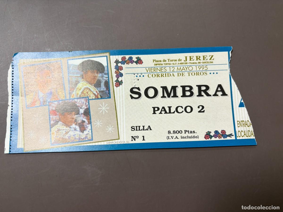 Tauromaquia: ENTRADA DE TOROS - PLAZA DE TOROS JEREZ - SOMBRA PALCO - VIERNES 12 MAYO 1995