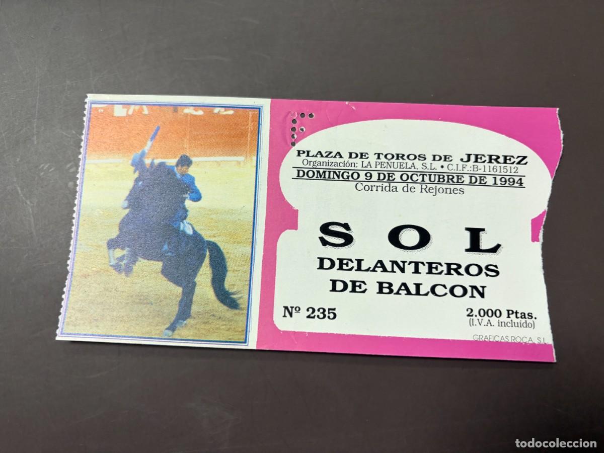 Tauromaquia: ENTRADA DE TOROS - PLAZA DE TOROS DE JEREZ - SOL DELANTEROS DE BALCON - DOMINGO 9 OCTUBRE 1994