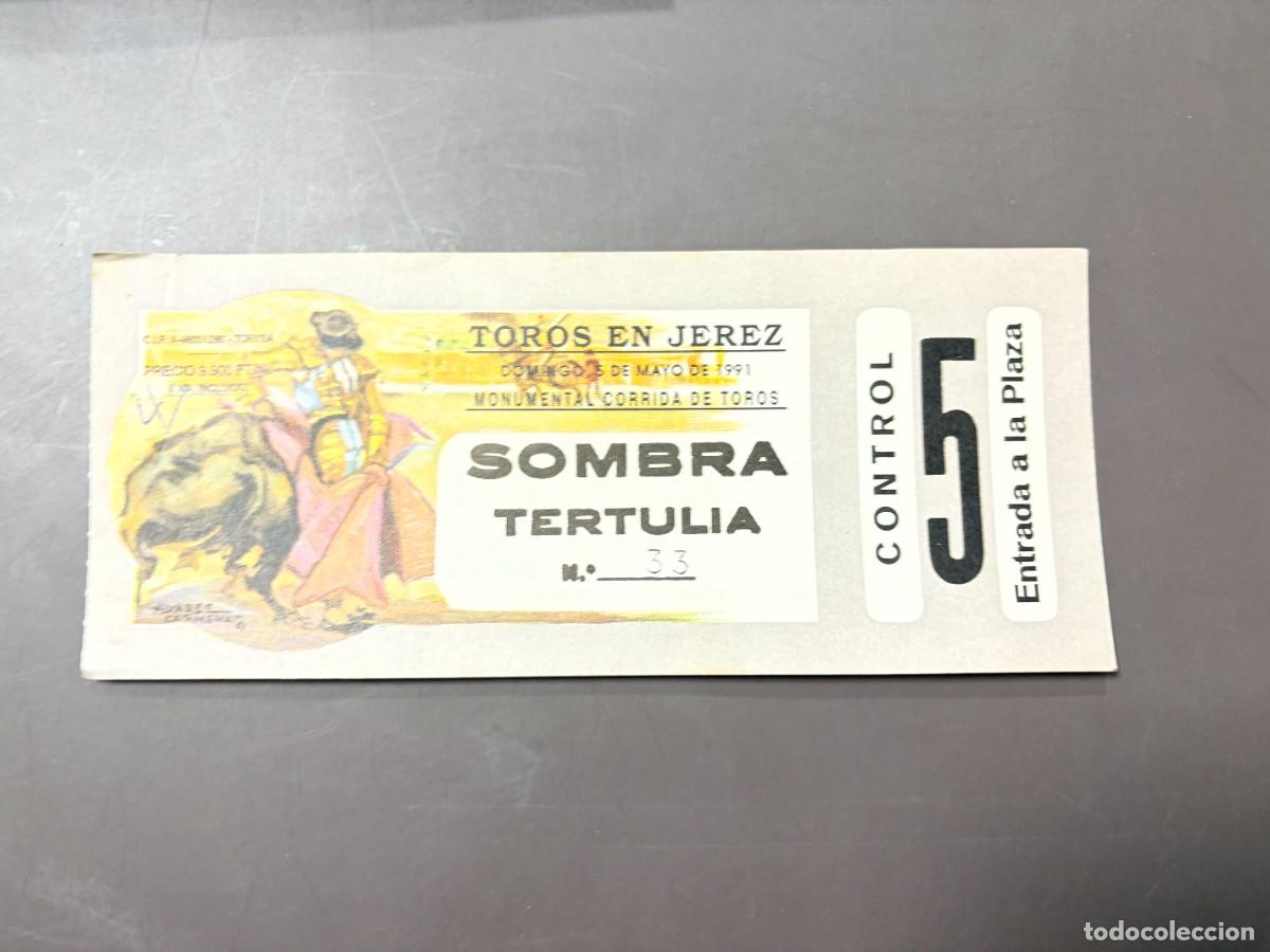 Tauromachie: ENTRADA DE TOROS - TOROS EN JEREZ - SOMBRA TERTULIA - DOMINGO 5 MAYO 1991