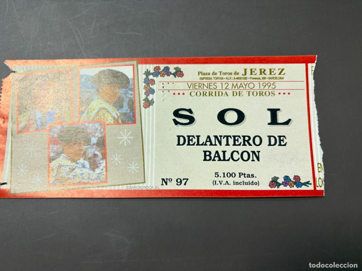 Tauromaquia: ENTRADA DE TOROS - PLAZA DE TOROS DE JEREZ - SOL DELANTERO DE BALCON - VIERNES 12 MAYO 1995