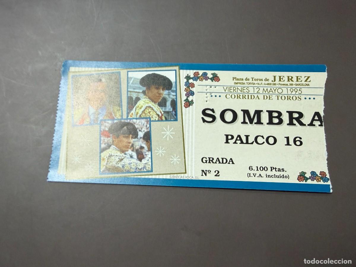 Tauromaquia: ENTRADA DE TOROS - PLAZA DE TOROS DE JEREZ - SOMBRA PALCO - VIERNES 12 MAYO 1995
