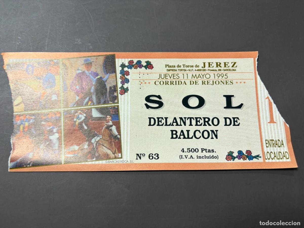 Tauromaquia: ENTRADA DE TOROS - PLAZA DE TOROS DE JEREZ - SOL DELANTERO DE BALCON - JUEVES 11 MAYO 1995