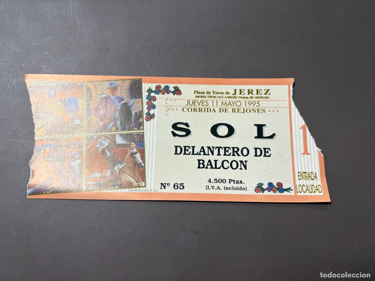 Tauromaquia: ENTRADA DE TOROS - PLAZA DE TOROS DE JEREZ - SOL DELANTERO DE BALCON - JUEVES 11 MAYO 1995