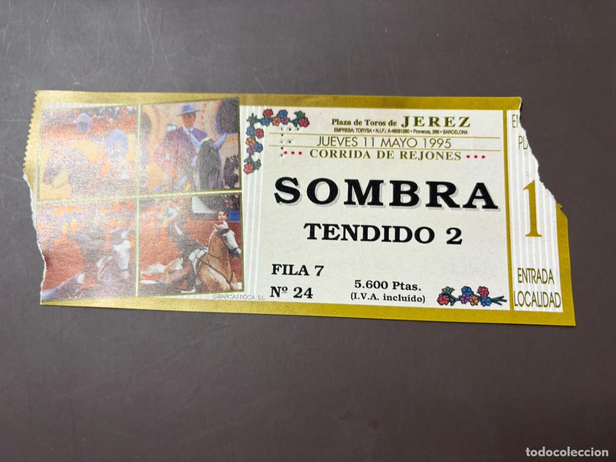 Stierkampf: ENTRADA DE TOROS - PLAZA DE TOROS DE JEREZ - SOMBRA TENDIDO - JUEVES 11 MAYO 1995