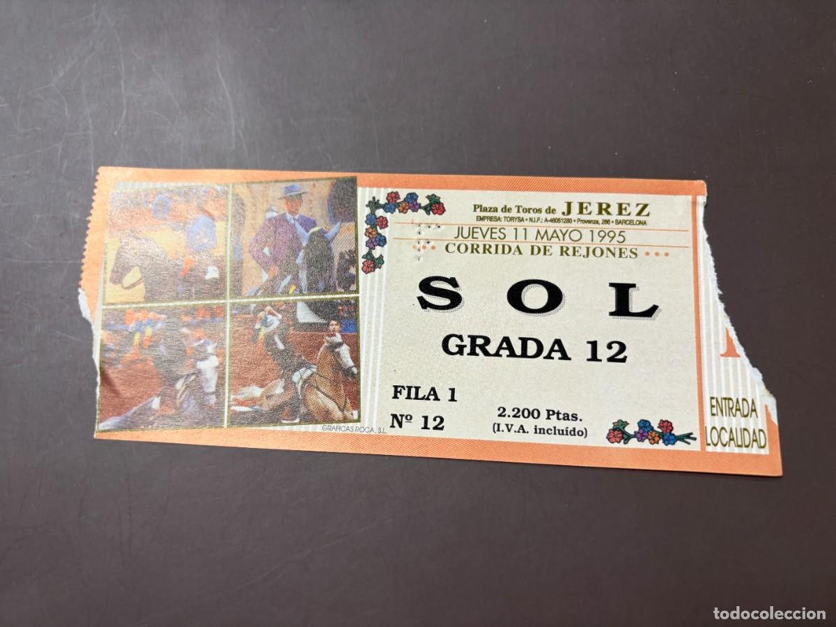 Stierkampf: ENTRADA DE TOROS - PLAZA DE TOROS DE JEREZ - SOL GRADA - JUEVES 11 MAYO 1995