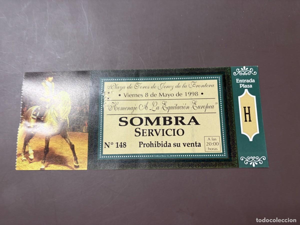 Bullfighting: ENTRADA DE TOROS - PLAZA DE TOROS DE JEREZ - SOMBRA SERVICIO - VIERNES 8 MAYO 1998