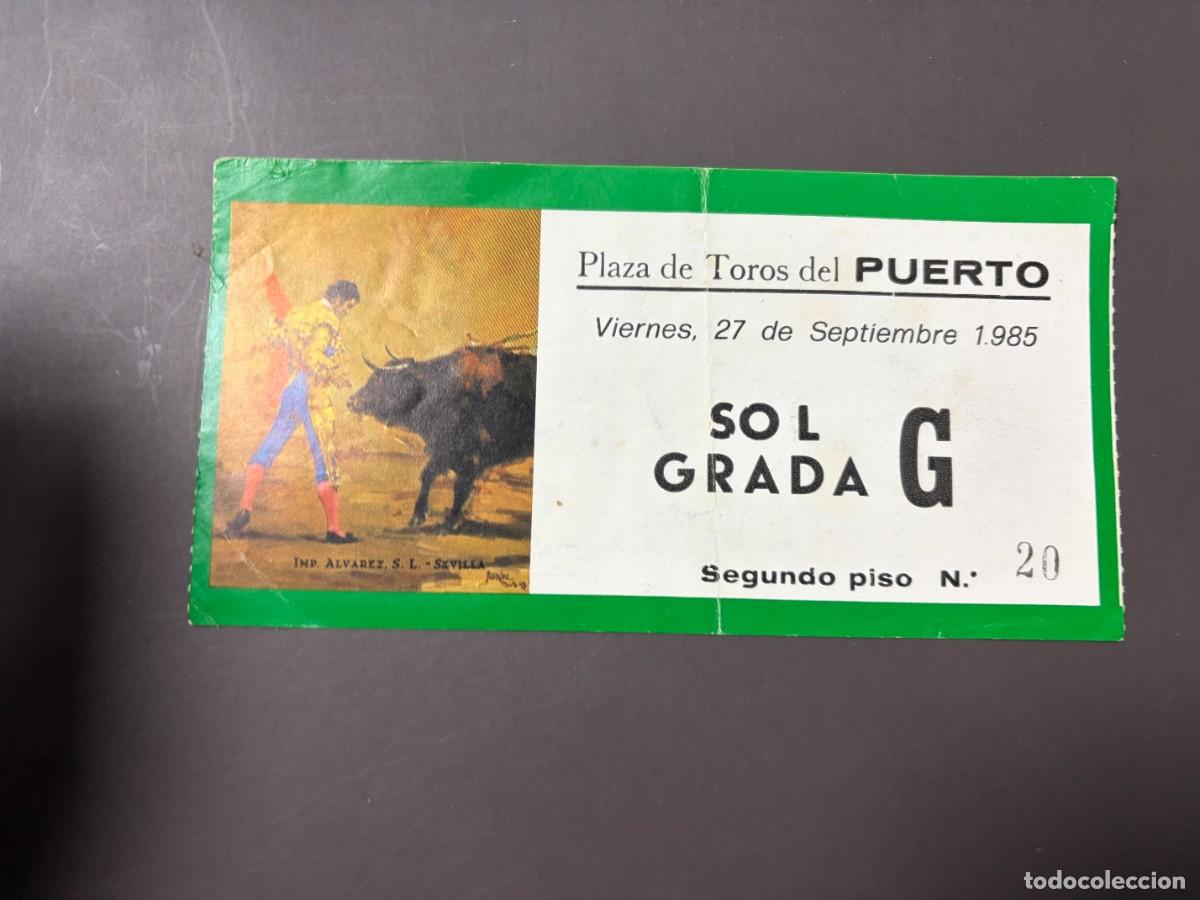 Tauromaquia: ENTRADA DE TOROS - PLAZA DE TOROS DEL PUERTO - SOL GRADA - VIERNES 27 SEPTIEMBRE 1985