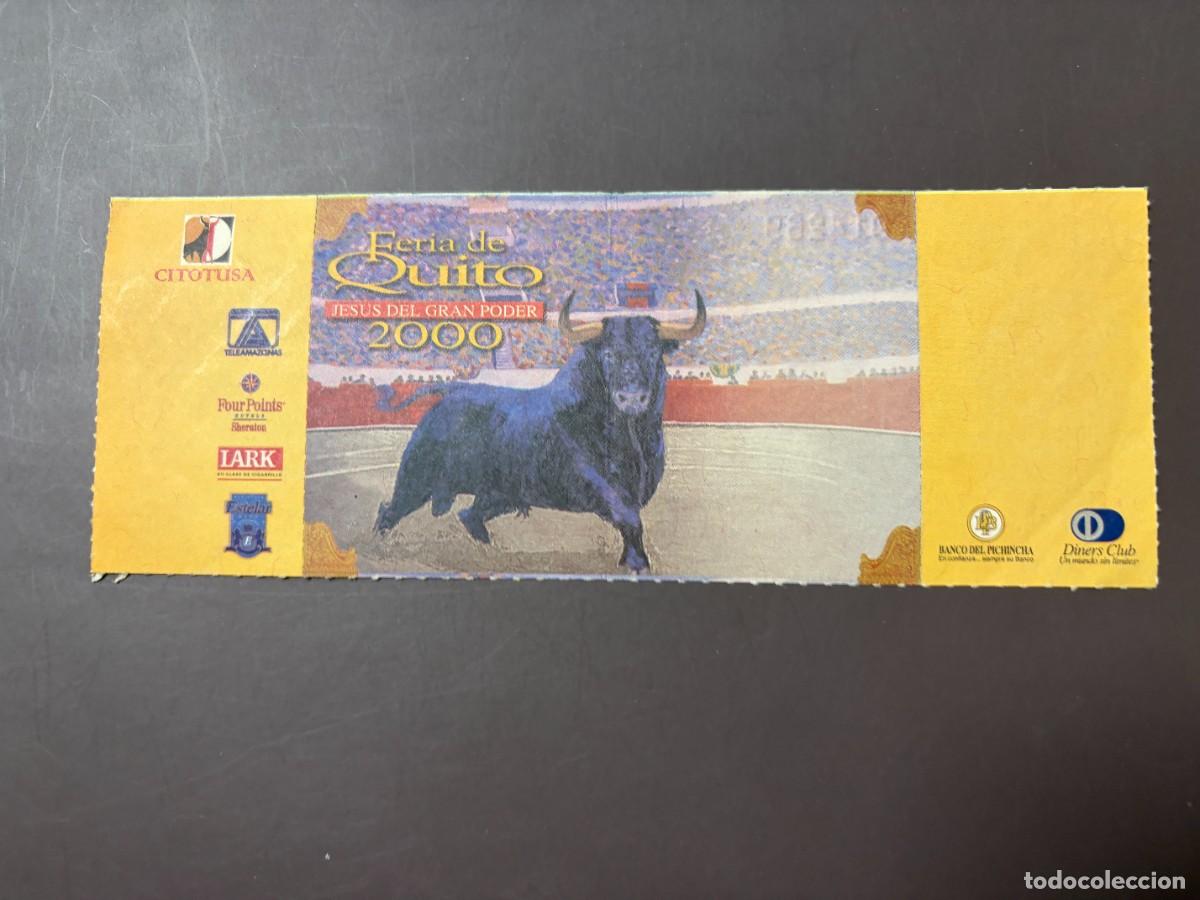Tauromaquia: ENTRADA DE TOROS - FERIA DE QUITO - SOL Y SOMBRA - 2000