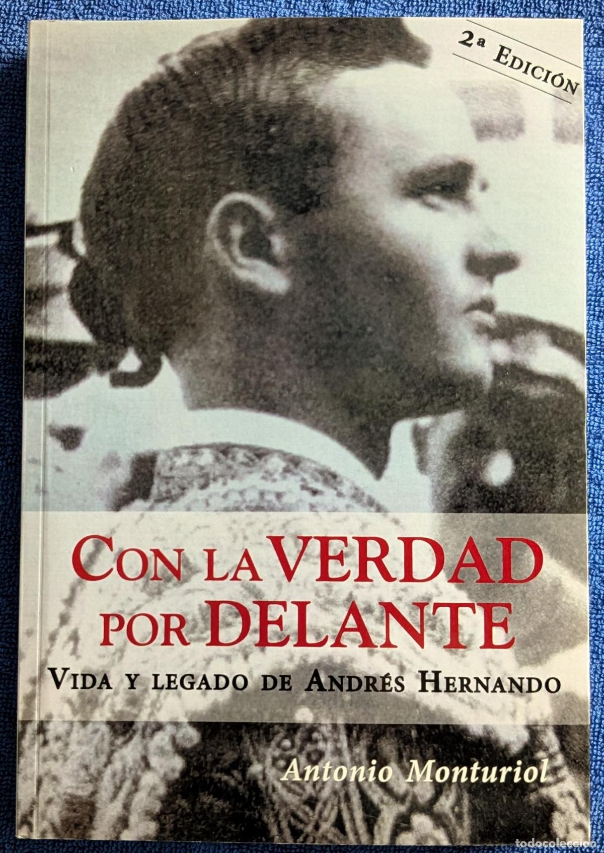 Tauromaquia: Con la verdad por delante - Andr&eacute;s Hernando - Antonio Monturiol - Ediciones Temple (2024)