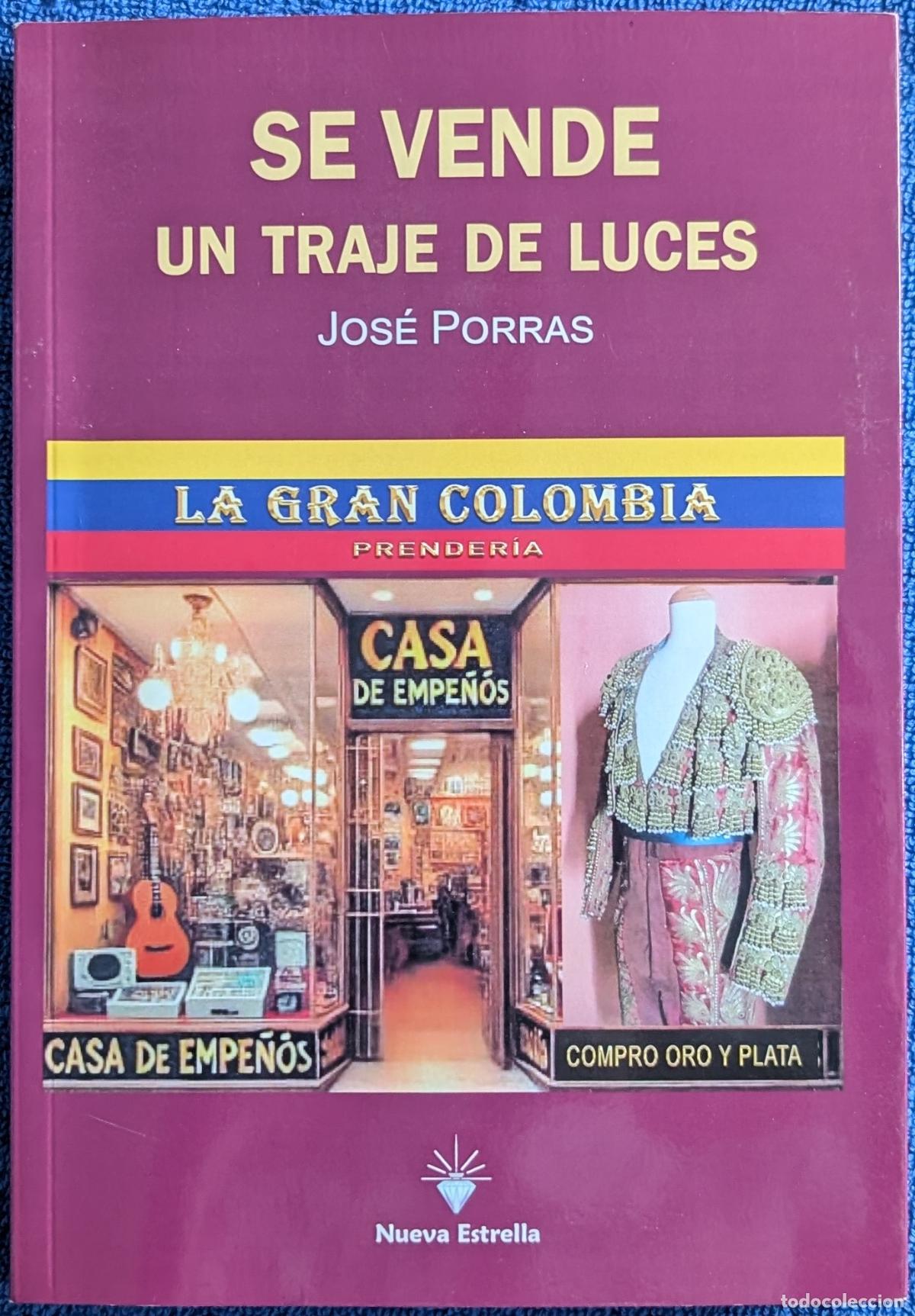 Tauromaquia: Se vende un traje de luces - Jos&eacute; Porras - Nueva Estrella (2025)