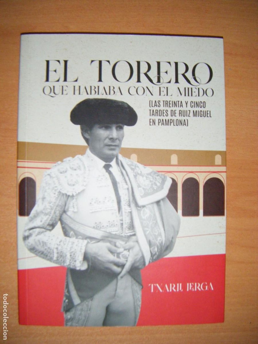 Tauromaquia: LIBRO : EL TORERO QUE HABLABA CON EL MIEDO - envio certificado gratis .