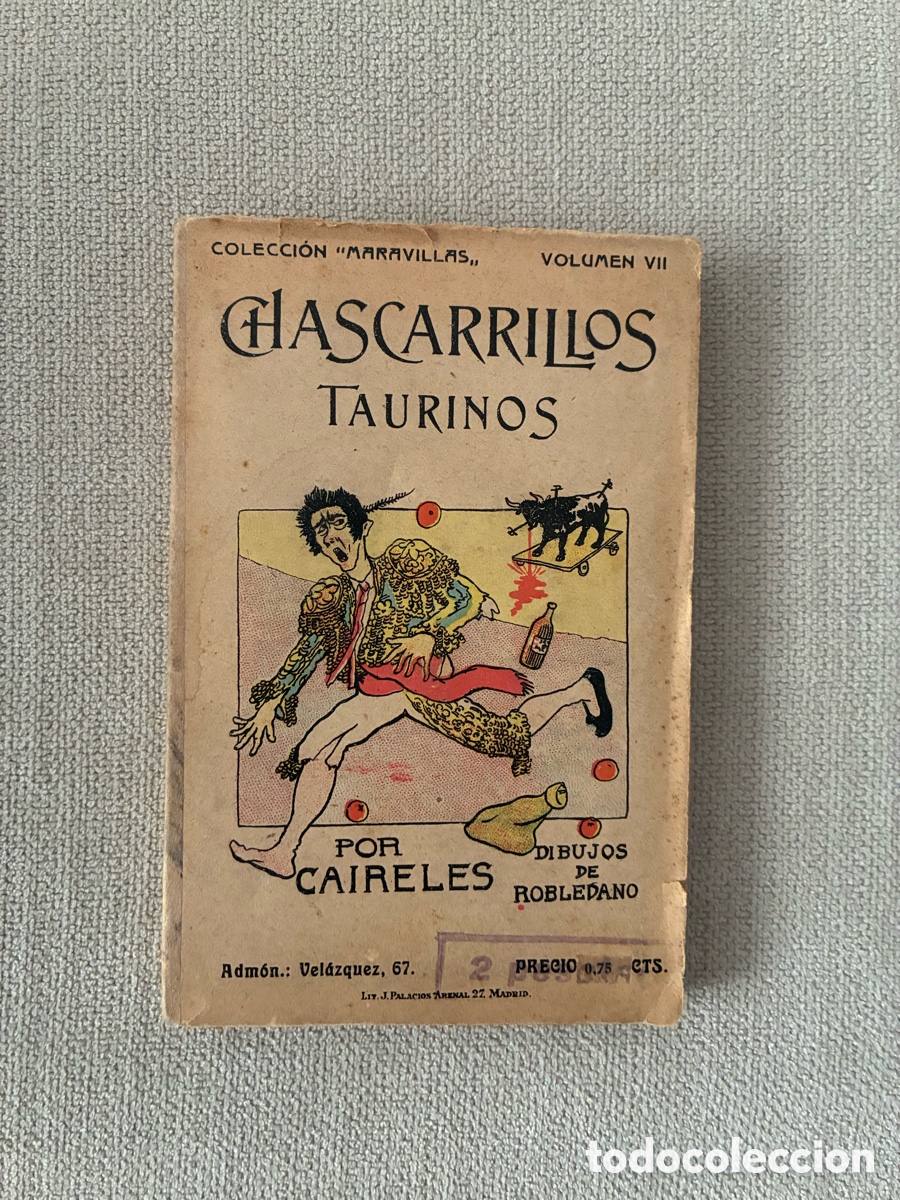 Tauromaquia: Chascarrillos taurinos &ndash; Caireles &ndash; Dibujos de Robledano &ndash; Colecci&oacute;n Maravillas Vol. VII