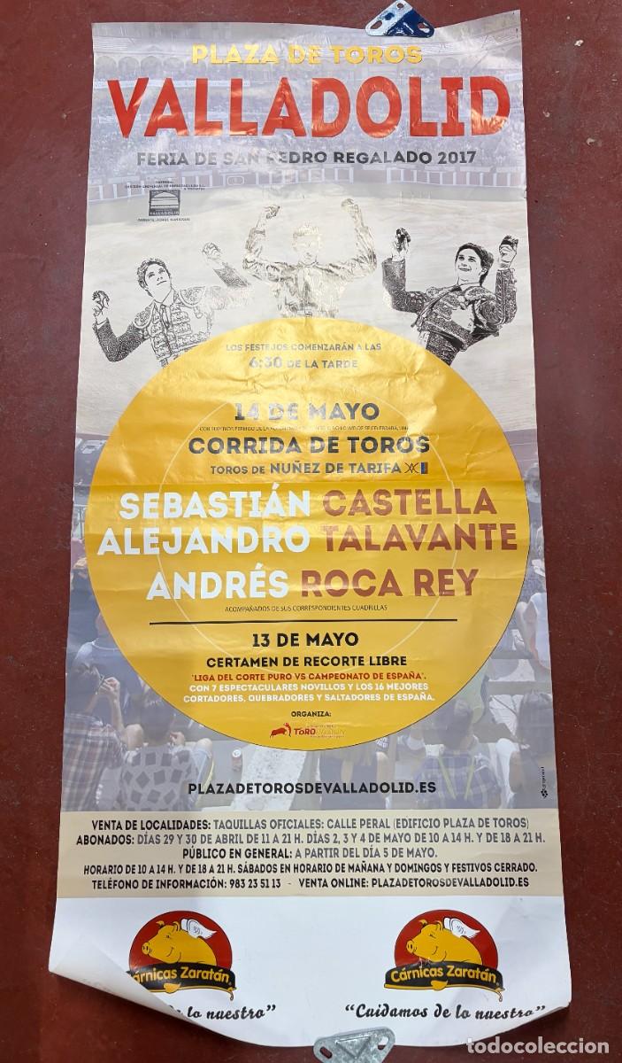 Tauromaquia: CARTEL. PAZA TOROS VALLADOLID. 2017. GANADER&Iacute;A NU&Ntilde;EZ DE TARIFA. SEBASTIAN CASTELLA. A. TALAVANTE