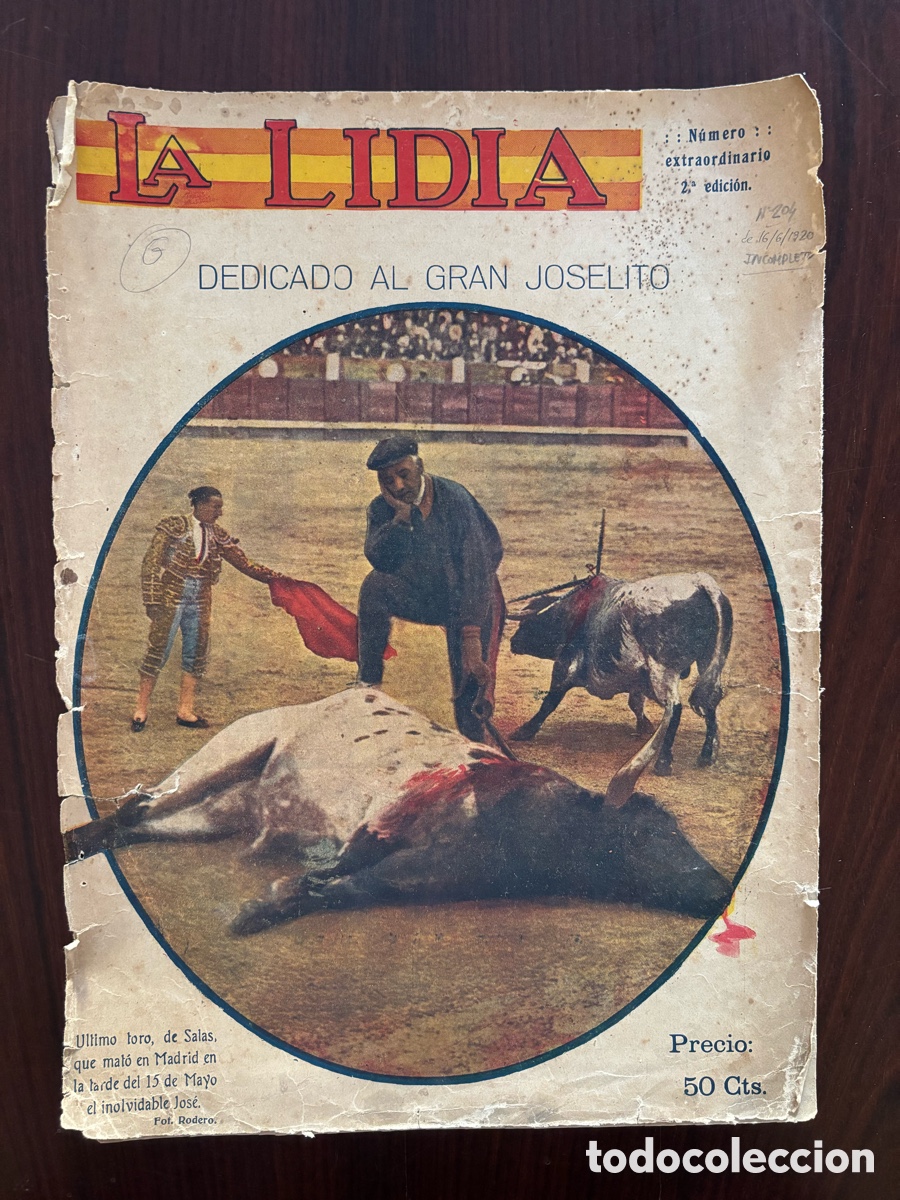 Tauromachia: Joselito el Gallo, Gallito, revista La Lidia, n&ordm; 204 (extraordinario), de 16/6/1920. Incompleto