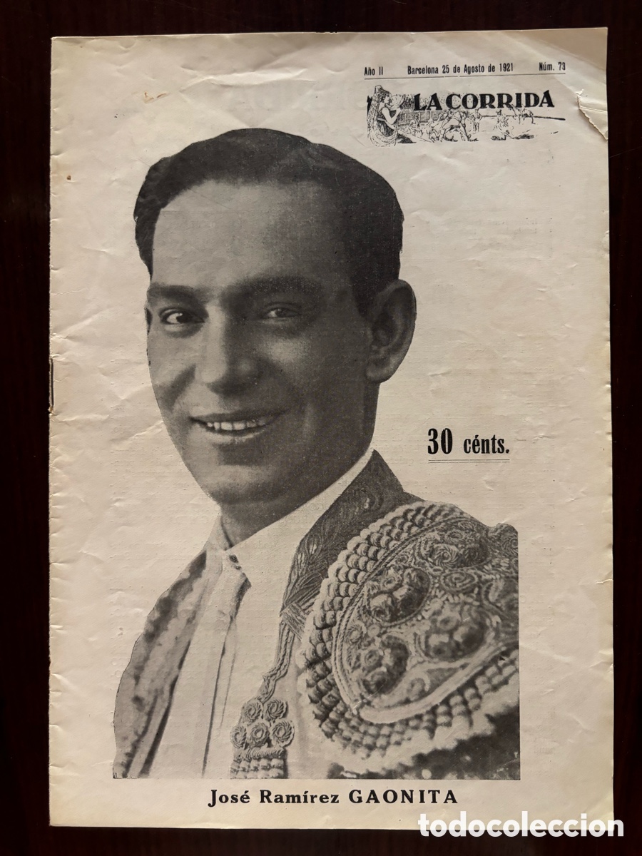 Stierkampf: Jos&eacute; Ram&iacute;rez Gaonita en La Corrida, n&ordm; 73, de 25 agosto 1921. Manuel Hermosilla, Marcial Lalanda