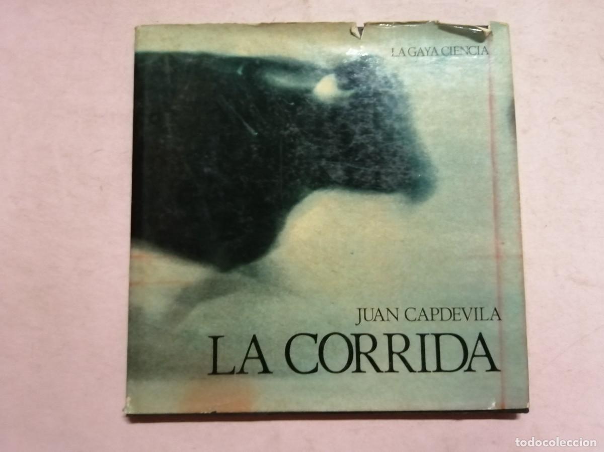Tauromaquia: LA CORRIDA (JUAN CAPDEVILA) CON POEMAS ILUSTRADOS DE ANTONIO MACHADO - MIGUEL HERNANDEZ - CELAYA ...