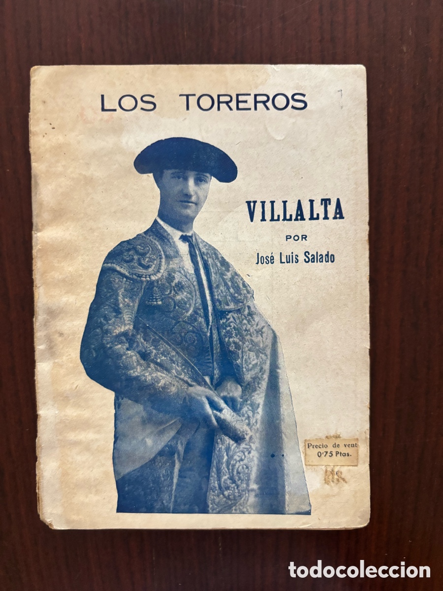 Tauromaquia: Nicanor Villalta, por Jos&eacute; Luis Salado. Librito colecci&oacute;n Los Toreros. Publicaciones Mireya. Toros