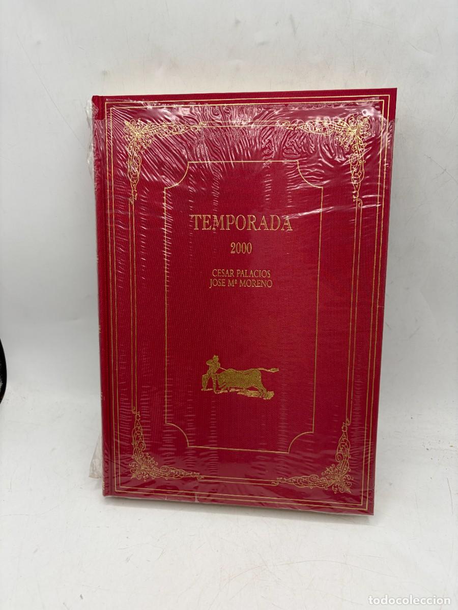 Tauromaquia: TEMPORADA 2000.C&Eacute;SAR PALACIOS Y JOS&Eacute; M&ordf; MORENO BERMEJO. AYTO. DE MADRID,2001. P&Aacute;GS:355. PRECINTADO