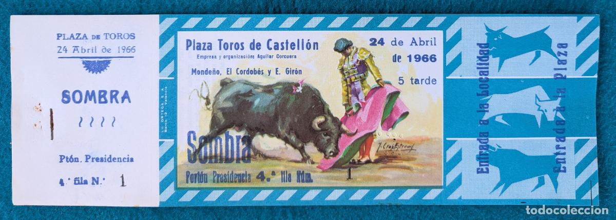 Tauromaquia: RW LOTE 7 ENTRADAS PLAZA TOROS CASTELLON 1966 MONDE&Ntilde;O EL CORDOBES E. GIRON J CROS LT138