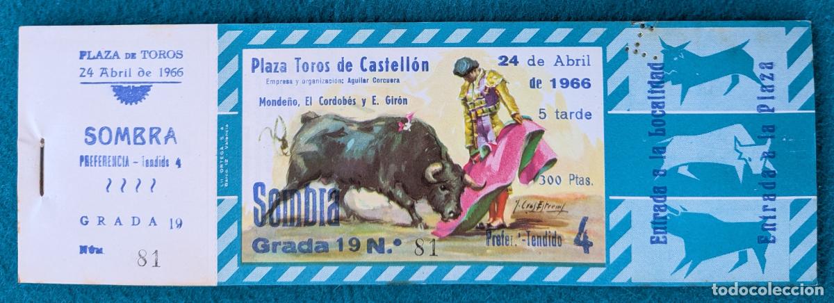 Tauromaquia: RW LOTE 13 ENTRADAS APROX PLAZA TOROS CASTELLON 1966 MONDE&Ntilde;O EL CORDOBES E. GIRON J CROS LT142