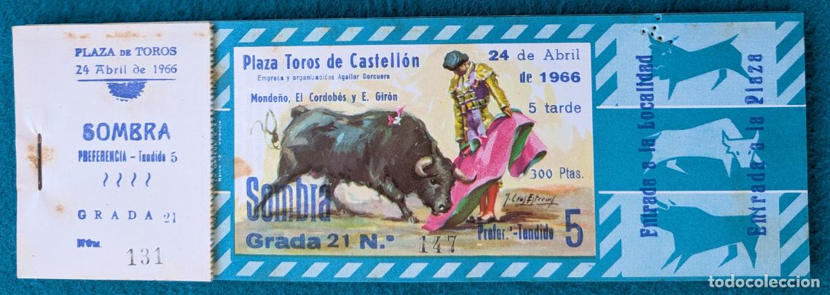 Tauromaquia: RW LOTE 32 ENTRADAS APROX PLAZA TOROS CASTELLON 1966 MONDE&Ntilde;O EL CORDOBES E. GIRON J CROS LT152