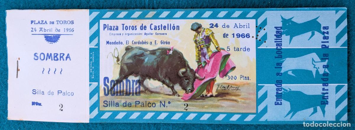 Tauromaquia: RW LOTE 10 ENTRADAS APROX PLAZA TOROS CASTELLON 1966 MONDE&Ntilde;O EL CORDOBES E. GIRON J CROS LT154