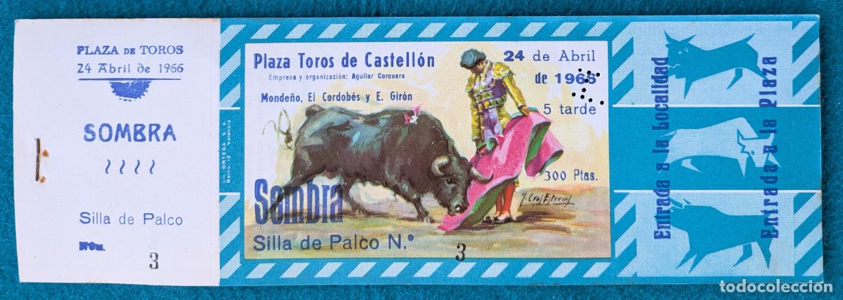 Tauromaquia: RW LOTE 10 ENTRADAS APROX PLAZA TOROS CASTELLON 1966 MONDE&Ntilde;O EL CORDOBES E. GIRON J CROS LT155