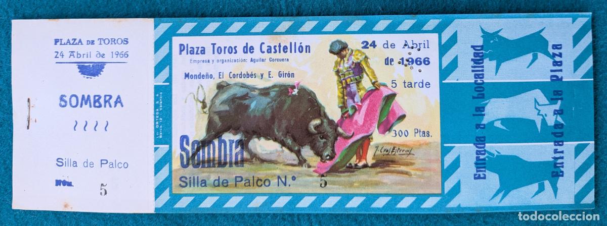 Tauromaquia: RW LOTE 10 ENTRADAS PLAZA TOROS CASTELLON 1966 MONDE&Ntilde;O EL CORDOBES E. GIRON J CROS LT157