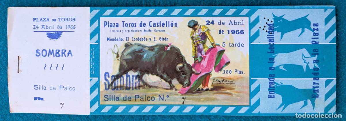 Tauromaquia: RW LOTE 10 ENTRADAS PLAZA TOROS CASTELLON 1966 MONDE&Ntilde;O EL CORDOBES E. GIRON J CROS LT159