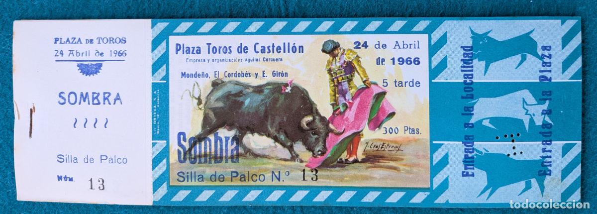 Tauromaquia: RW LOTE 10 ENTRADAS PLAZA TOROS CASTELLON 1966 MONDE&Ntilde;O EL CORDOBES E. GIRON J CROS LT164