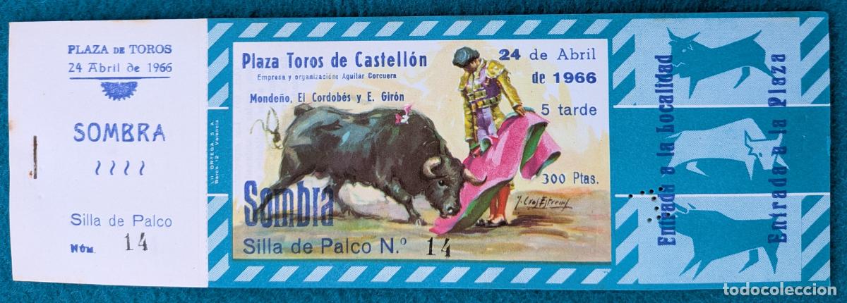 Tauromaquia: RW LOTE 10 ENTRADAS PLAZA TOROS CASTELLON 1966 MONDE&Ntilde;O EL CORDOBES E. GIRON J CROS LT165