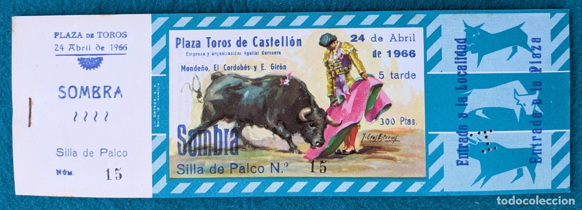 Tauromaquia: RW LOTE 10 ENTRADAS PLAZA TOROS CASTELLON 1966 MONDE&Ntilde;O EL CORDOBES E. GIRON J CROS LT166