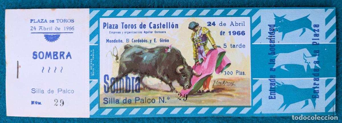 Tauromaquia: RW LOTE 10 ENTRADAS PLAZA TOROS CASTELLON 1966 MONDE&Ntilde;O EL CORDOBES E. GIRON J CROS LT172