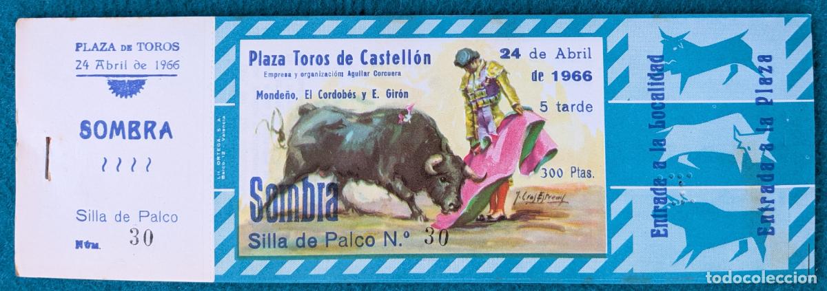 Tauromaquia: RW LOTE 10 ENTRADAS PLAZA TOROS CASTELLON 1966 MONDE&Ntilde;O EL CORDOBES E. GIRON J CROS LT173
