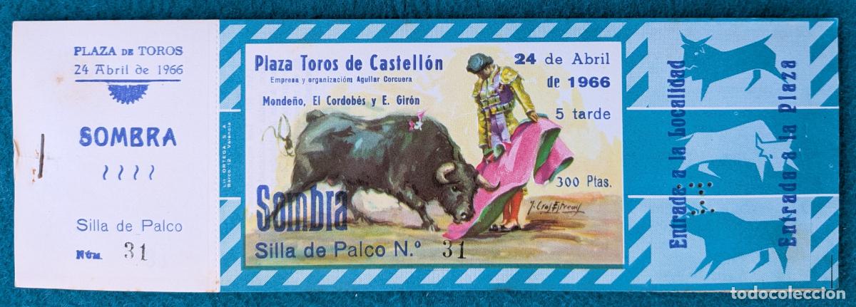 Tauromaquia: RW LOTE 10 ENTRADAS PLAZA TOROS CASTELLON 1966 MONDE&Ntilde;O EL CORDOBES E. GIRON J CROS LT174