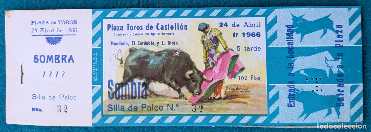 Tauromaquia: RW LOTE 10 ENTRADAS PLAZA TOROS CASTELLON 1966 MONDE&Ntilde;O EL CORDOBES E. GIRON J CROS LT175
