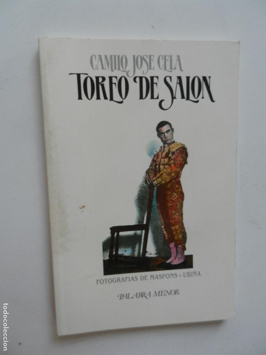 Tauromaquia: TOREO DE SALON - CAMILO JOSE CELA - PALABRA MENOR - LUMEN 1&ordf; EDC 1984 TAUROMAQUIA